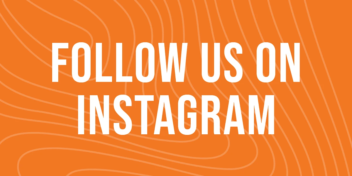 An orange background with white text reads "FOLLOW US ON INSTAGRAM."