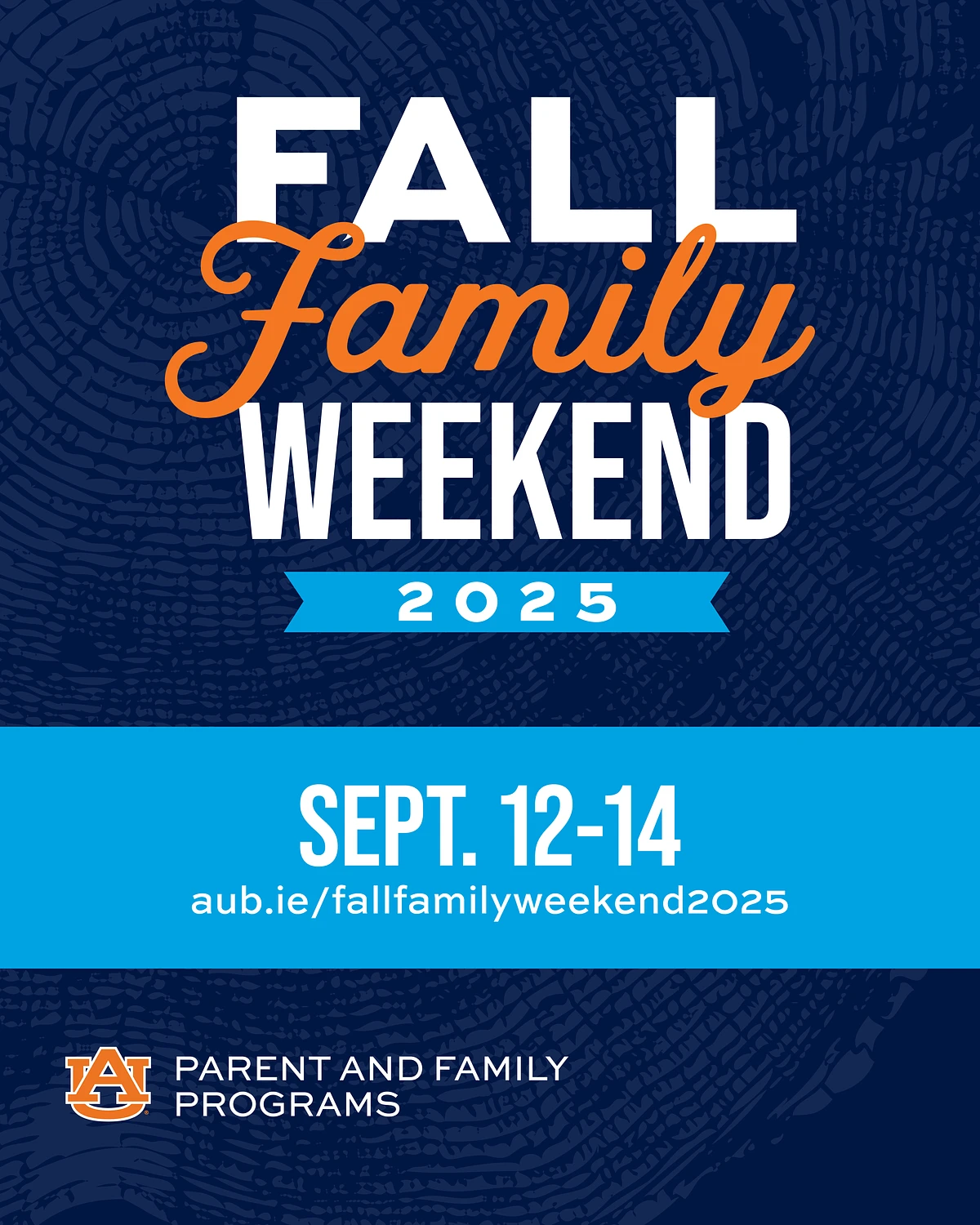 The image is a promotional graphic for "Auburn Fall Family Weekend 2025" with bold blue and orange lettering.